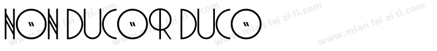 Non ducor duco字体转换